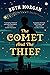The Comet and the Thief