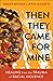 Then They Came for Mine: He...