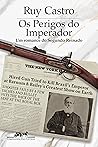 Os perigos do imperador by Ruy Castro