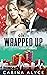 Wrapped Up (MetroGen Scandals, #1)