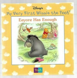 Eeyore Has Enough (Disney's My very first Winnie the Pooh)