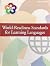 World-Readiness Standards For Learning Languages, Fourth Edition