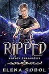 Ripped (Kozlov Chronicles #3)