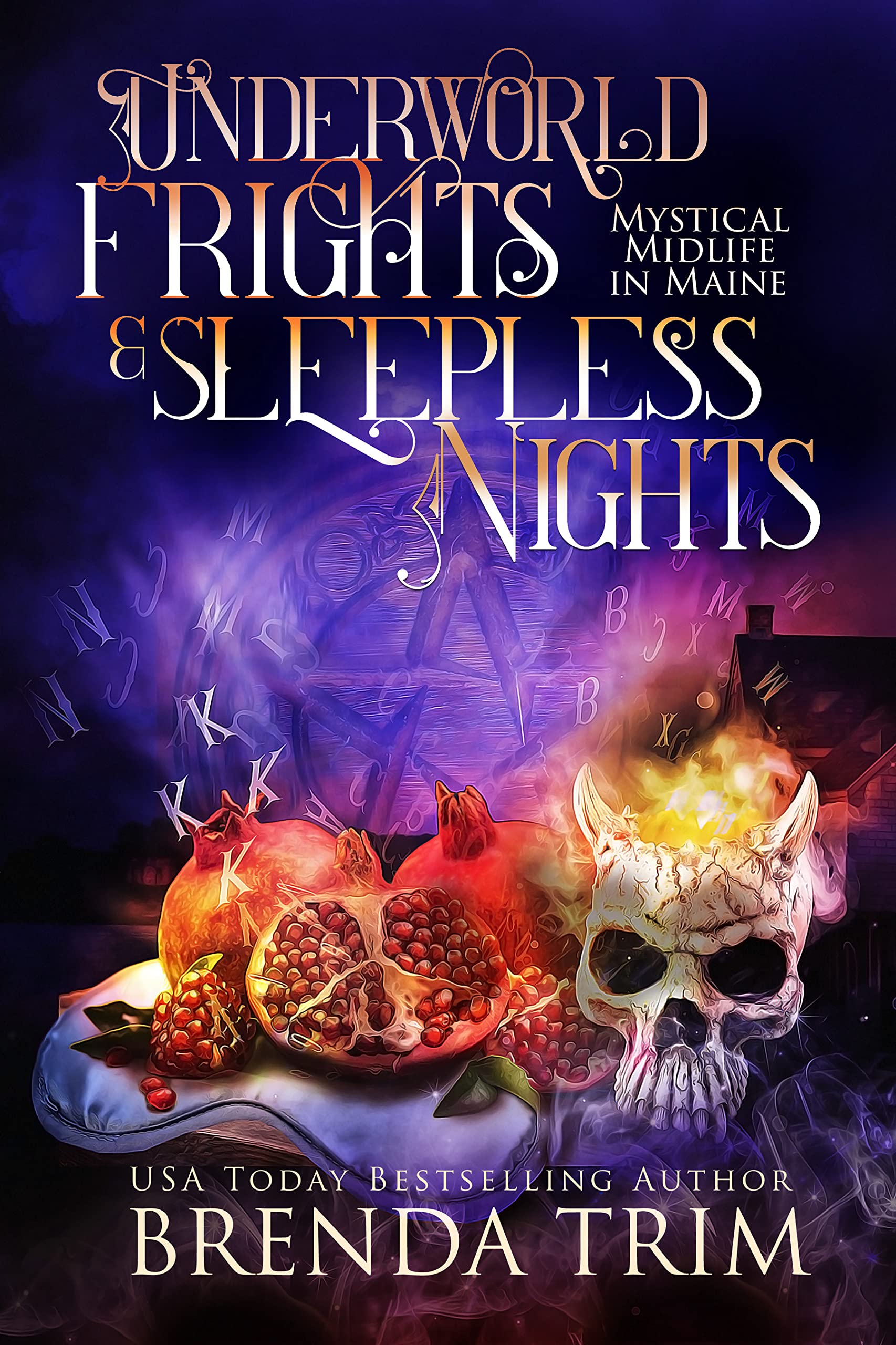 Underworld Frights & Sleepless Nights (Mystical Midlife in Maine, #9; Midlife Mysteries & Magic, #25)