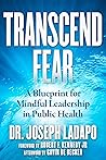 Transcend Fear: A...
