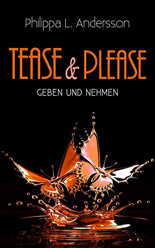 Tease & Please - Geben und Nehmen (Tease & Please, #8)