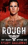 Rough (The Black Devils MC #3)