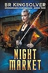 Night Market (Crossroads Chronicles, #2)