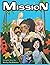 The Mission: A Graphic Novel