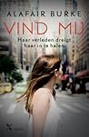 Vind Mij by Alafair Burke