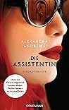Die Assistentin by Alexandra  Andrews