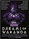 Marvel Studios' Black Panther: Dreams of Wakanda: Creators, Writers, and Comics Legends on the Impact of Marvel Studios' Black Panther