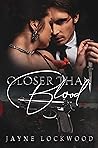 Closer Than Blood (Closer Than Blood #1-3)