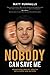 Nobody Can Save Me: Redefin...