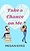 Take a Chance on Me (City Love, #1)