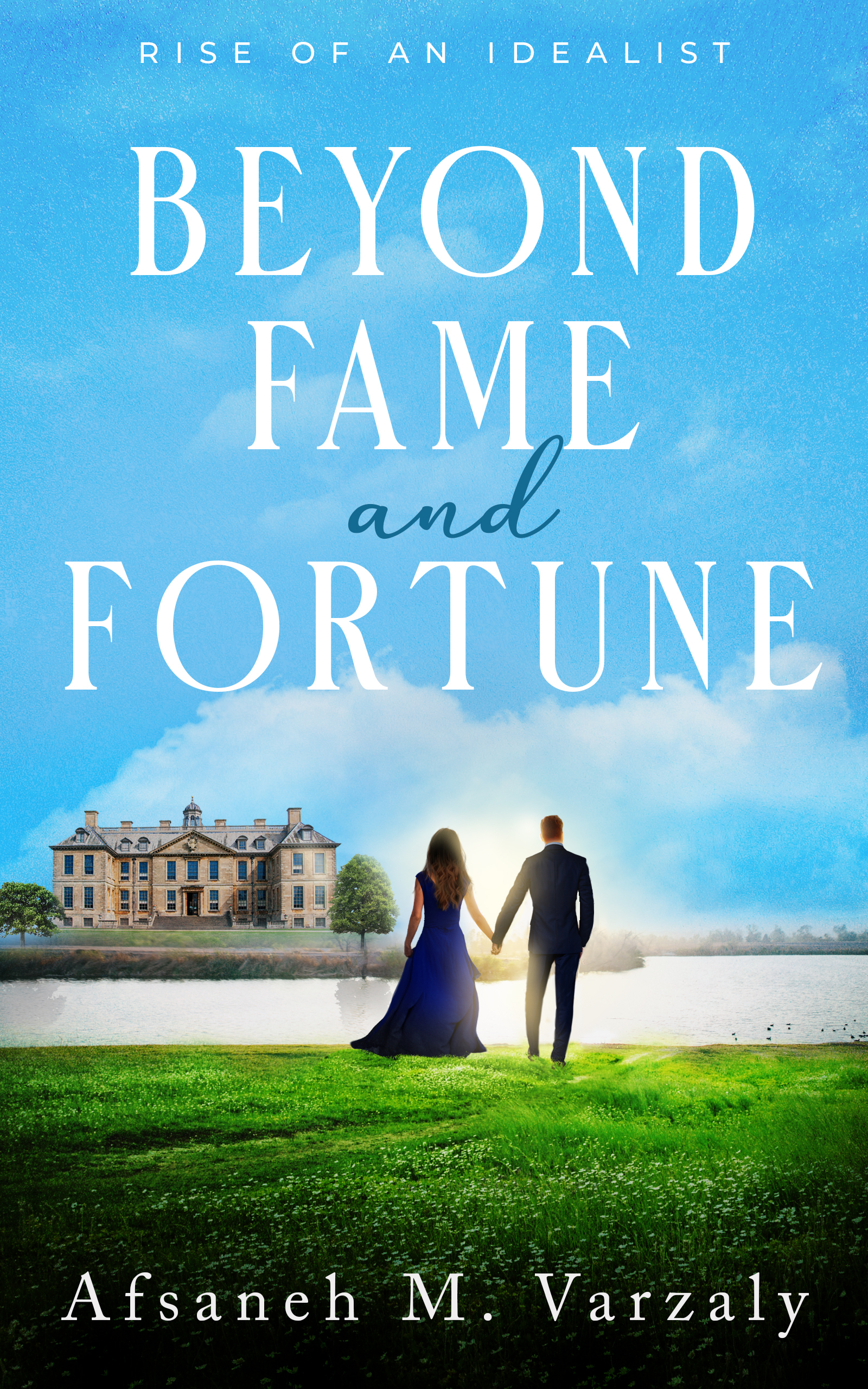 Rise of an Idealist (Beyond Fame and Fortune, #2)
