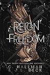 Reign of Freedom by C. Hallman