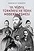 19. Yüzyıl Türkiyesi ve Tür...