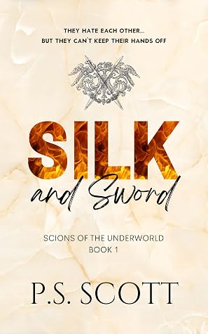 Silk and Sword (Scions of the Underworld, #1)