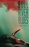 Bull River Blues (The Crostonverse)