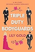Triple-Duty Bodyguards