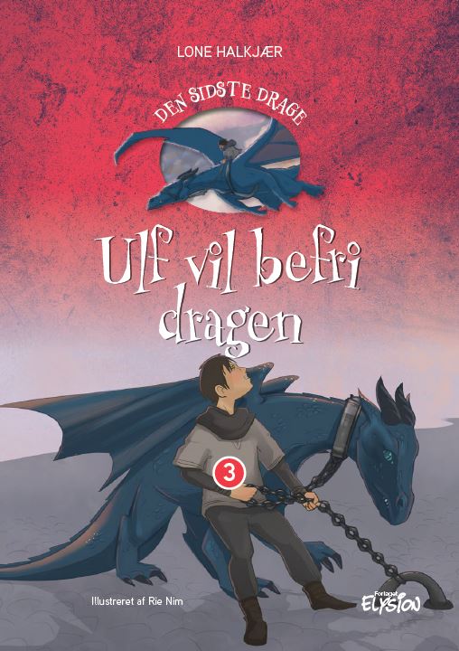 Ulf vil befri dragen (Den sidste drage, #3)