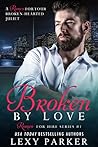 Book cover for Broken by Love (Romeo for Hire)