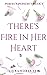There's Fire in Her Heart (...
