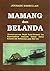 Mamang dan Belanda: Goresan-Goresan Wajah Sosial-Ekonomi dan Kependudukan Sumatera Selatan Zaman Kolonial dan Refleksinya Pada Hari Ini