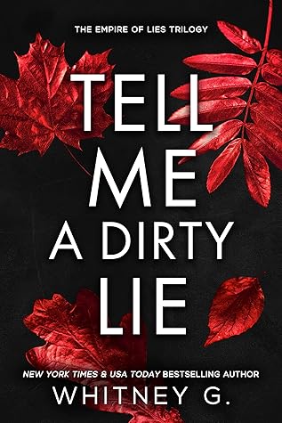 Tell Me a Dirty Lie (Empire of Lies, #1)