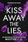 Book cover for Kiss Away the Lies (Empire of Lies, #3)