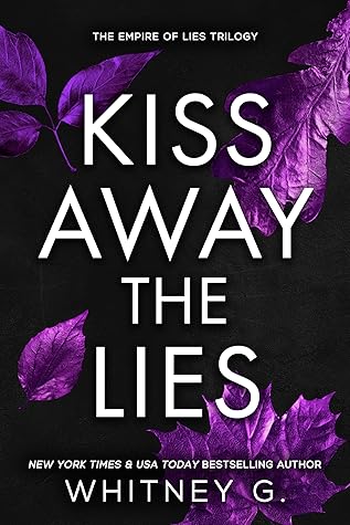 Kiss Away the Lies (Empire of Lies, #3)