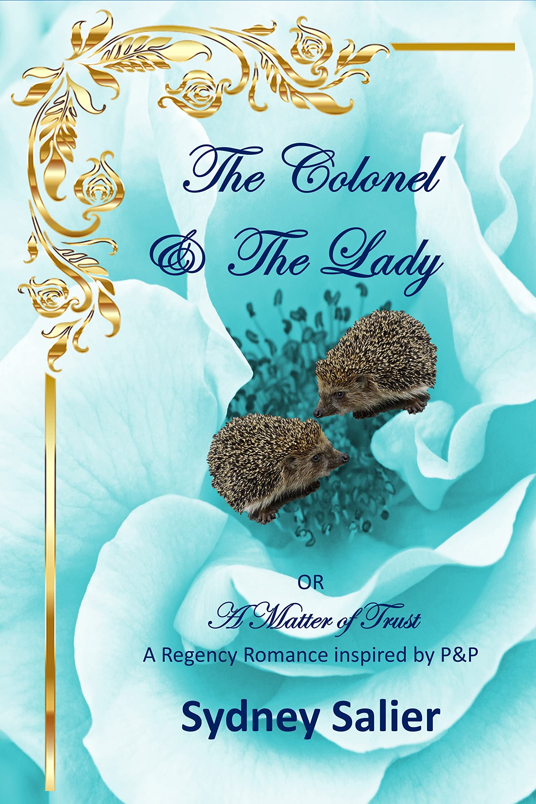 The Colonel & The Lady: OR A Matter of Trust (Kindle Edition)