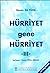 Hürriyet Gene Hürriyet Cilt 3 by Hasan Âli Yücel