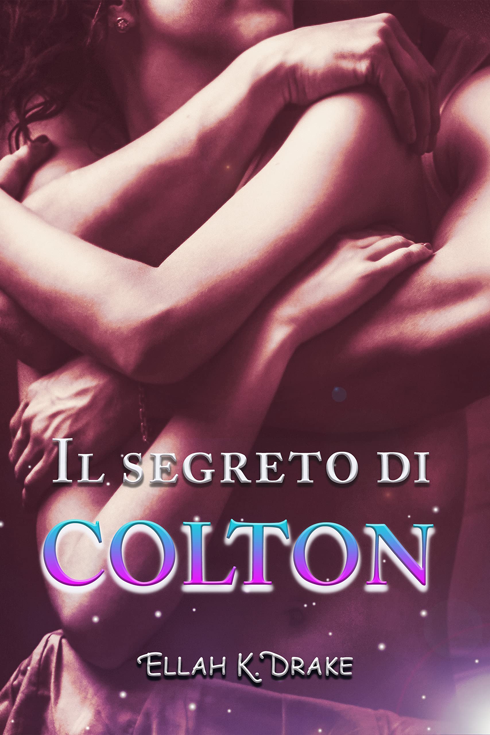 Il segreto di Colton (If only #3)