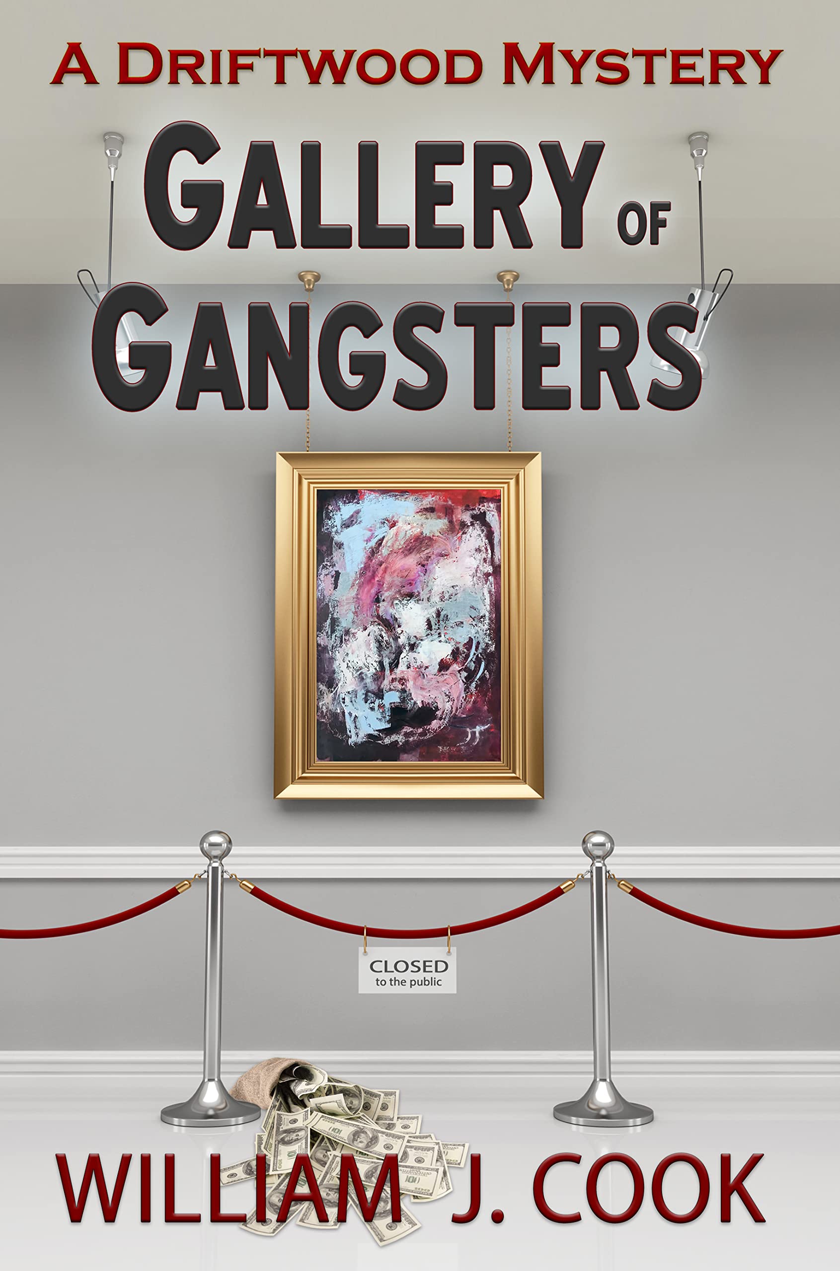 Gallery of Gangsters (The Driftwood Mysteries, #6)