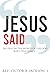 Jesus Said by REV Victor B Jackson I