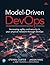 Model-Driven DevOps by Steven Carter