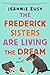 The Frederick Sisters Are L...