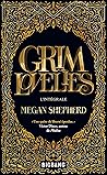 Grim Lovelies, l'intégrale by Megan Shepherd