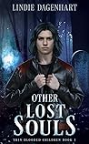Other Lost Souls by Lindie Dagenhart Other Lost Souls by Lindie Dagenhart