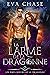 La larme de la dragonne (Les âmes-soeurs de la dragonne t. 2) (French Edition)