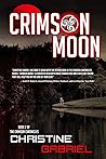 Crimson Moon: Crimson Chronicles: Book 2 Crimson Moon: Crimson Chronicles: Book 2