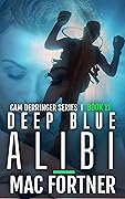 Deep Blue Alibi