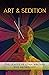 Art & Sedition: The League of Utah Writers 2022 Anthology (The League of Utah Writers Anthology Series)