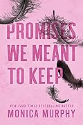 Promises We Meant to Keep (Lancaster Prep, #3)