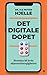 Det digitale dopet by Ole Petter Hjelle