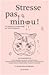 Stresse pas, minou! by Joanie Pietracupa