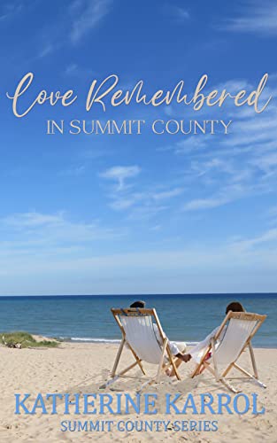 Read Love Remembered in Summit County (Summit County #7)