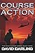 Course of Action: The Noah Hunter Series, book three.